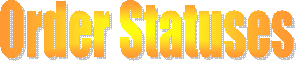 Order Statuses